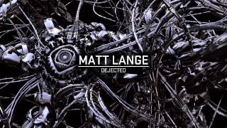 Matt Lange - Dejected