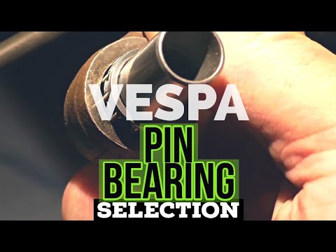vespa: piston PIN BEARING how2 choose the correct one / FMPguides - Solid PASSion /