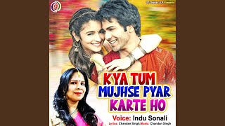 Download lagu Kya Tum Mujhse Pyar Karte Ho... mp3