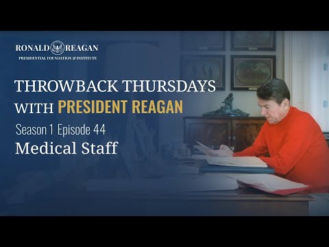 Throwback Thursday with President Reagan (Season 1) Ep 44- Medical Staff