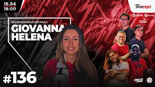 GIOVANNA HELENA (INFLUENCIADORA DO SÃO PAULO) - TRICOLAÇOS #136