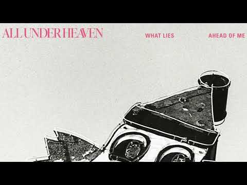 All Under Heaven — “Receiving Certain Answers” (Official Audio)