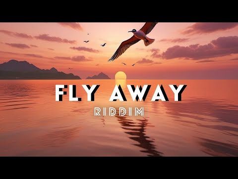 FLY AWAY Riddim | Reggae Instrumental Beat 2025