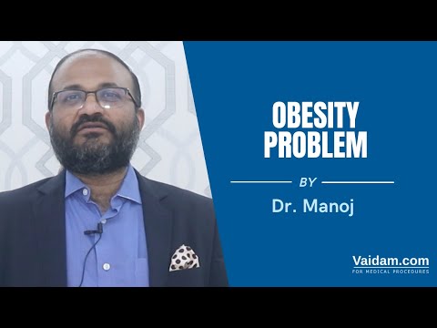 Obesity Problem | Best Explained By Dr Manish Joshi | Fortis Hospital