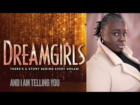 Dreamgirls UK Tour - Sharlene Hector - And I Am Telling You