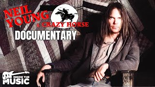 Neil Young &amp; Crazy Horse | The Crazy Horse Album Years | Full Documentary