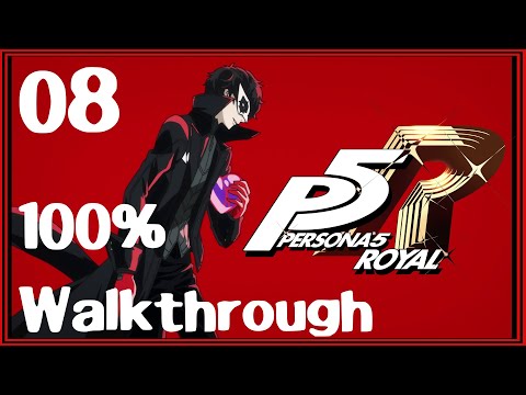 Persona 5 Royal 100% Walkthrough Guide Part 8 ***Contains Spoilers*** 4/22