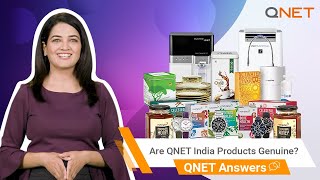 Are QNET Products Genuine? | QNET Answers