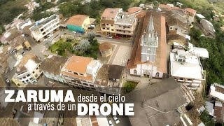 preview picture of video 'Zaruma desde el cielo a través de un Drone'