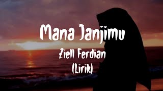 Download lagu MANA JANJIMU Ziell Ferdian... mp3