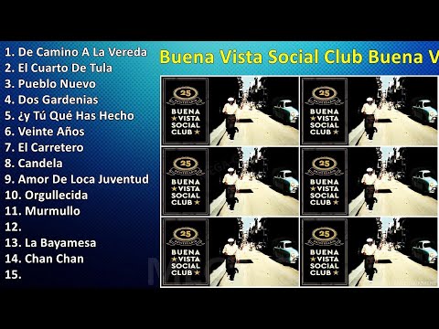 Buena Vista Social Club - Buena Vista Social Club (Full Album) ~ Grandes Exitos