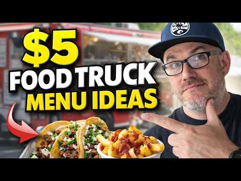 $5.00 Food TRUCK MENU! THAT MAKES MONEY!  8 EXAMPLES FOOD TRUCK MENU PRICING STRATEGY, LOW COST MENU