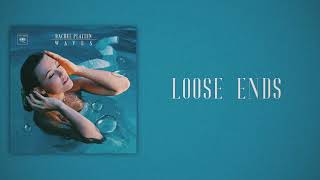 Rachel Platten - Loose Ends (Slow Version)