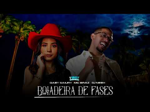 BOIADEIRA DE FASES - MC Braz e Gabi Saiury (Love Funk) DJ Neeh