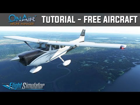 OnAir Airline Manager Tutorial - Free Aircraft / First Flight | Microsoft Flight Simulator 2020