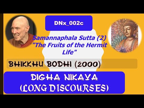 DNx_002c_, Samannaphala Sutta,  Bhikkhu Bodhi, Digha Nikaya (July 2020, Audio Texts)