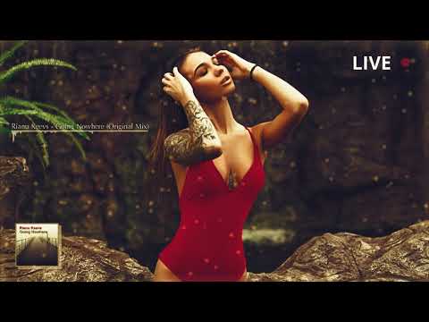 Rianu Keevs - Going Nowhere (Original Mix)