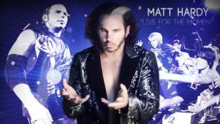 WWE Matt Hardy Theme Song &quot;Live For The Moment&quot; ᴴᴰ