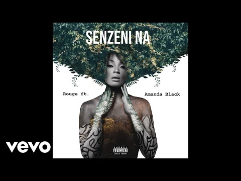 Rouge - Senzeni Na (Official Audio) ft. Amanda Black