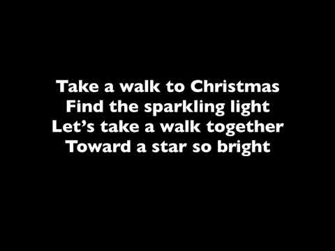 Take A Walk to Christmas sing along