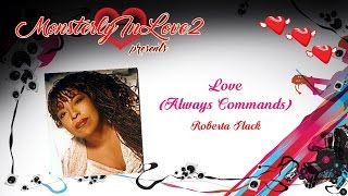 Roberta Flack - Love (Always Commands) (1981)