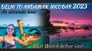 Andaman nicobar islands tourism video|Andaman nicobar trip from delhi|Andaman Tour|अंडमान निकोबार