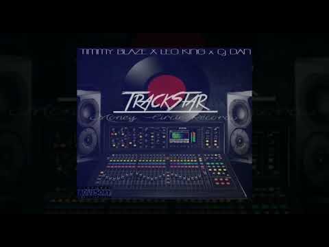 Timmy Blaze x Leo King x Cj Dan  - Trackstar