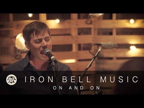 ON AND ON // IRON BELL MUSIC