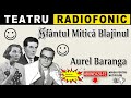 Aurel Baranga Saint Mitica Blajinul Radio Theatre
