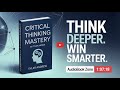 Critical Thinking Mastery Learn To Think Like A Genius Audiobook