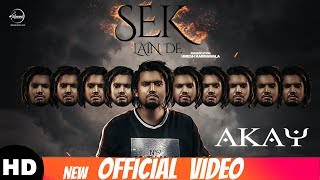 A KAY  Sek Lain De (Official Video)  New Punjabi S