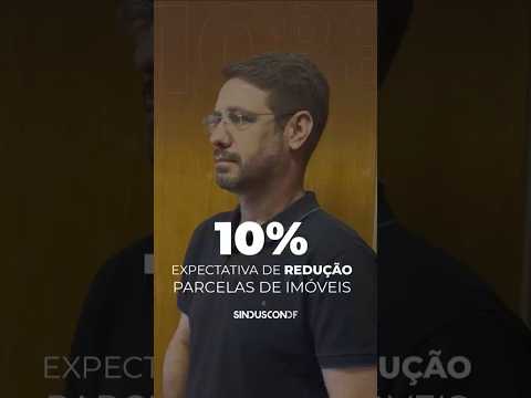 10%: Expectativa de redução parcelas de imóveis