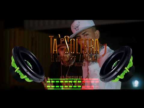 Ta’ Soltera - El Jordan 23 Ft Cris Mj (Bass Boosted)