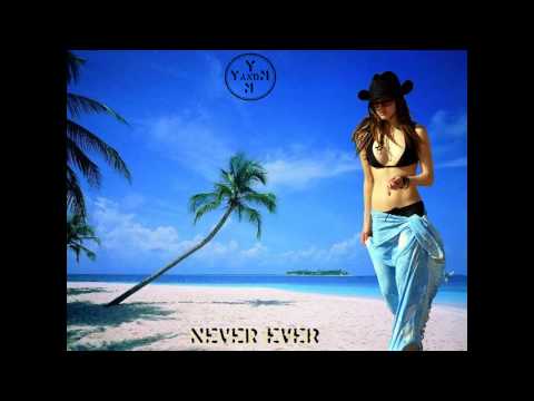 Exclusive Ydrinf & Mxy Feat. Unknow Artist - Never Ever 2012