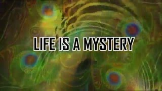 Download lagu LIFE IS A MYSTERY... mp3