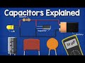 Capacitors Explained - The basics how capacitors work working principle