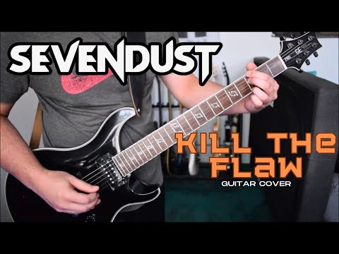 Sevendust - Kill The Flaw (Guitar Cover)