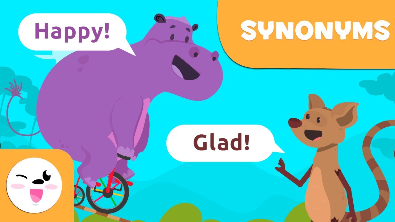 SYNONYMS for Kids - What are synonyms? - Words that have the same meaning