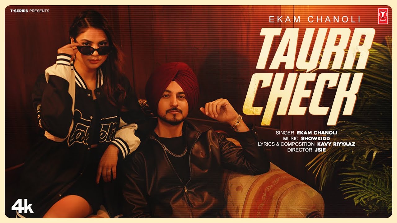 Taurr Check Lyrics | Ekam Chanoli