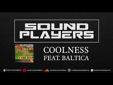 Sound Players Feat. Baltica - Coolness (Original Vocal Mix)