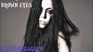Lady GaGa Brown Eyes (Acoustic) HQ Audio