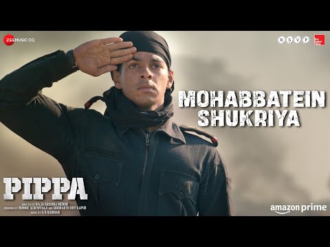 Mohabbatein Shukriya - Pippa | Ishaan & Mrunal Thakur | A. R. Rahman | Vishal M, Suzanne D | Shellee