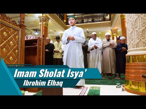 Ibrohim El Haq | Imam Sholat Isya' | Al fatihah & Surat Al Qiyamah