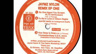 Jaymz Nylon - How Deep Is Deep (Trinidadian Deep U.S.G. Remix) (2007)