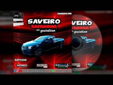 CD Saveiro Safadona do Quintino - Dj Moises Moura