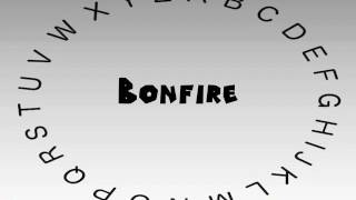 How to Say or Pronounce Bonfire
