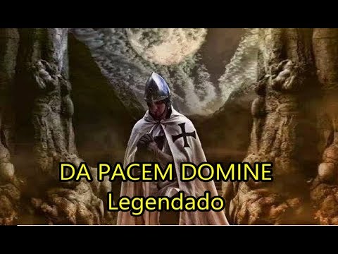 Da Pacem Domine - Legendado PT-BR