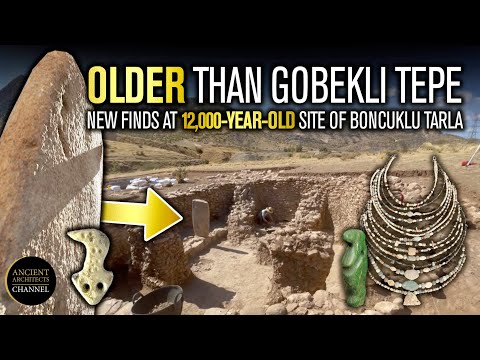 12,000-Year-Old Site in Turkey is OLDER than Gobekli Tepe! New Discoveries at Boncuklu Tarla