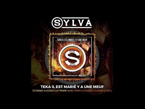 Dj Snake x Peso Pluma vs Dj Sad vs Mc Yoshi - Teka Il Est Marié Ya Une Meuf (Sylva x Just mashup)