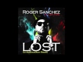 Roger Sanchez ft. Lisa Pure - Lost (Dj Aristocrat ...
